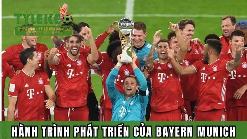 Hành trình phát triển của Bayern Munich