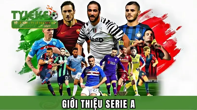 Giới thiệu chung về Serie A
