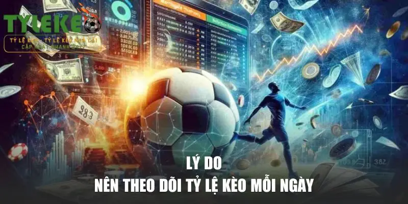 Lý do bạn nên theo dõi trang web mỗi ngày